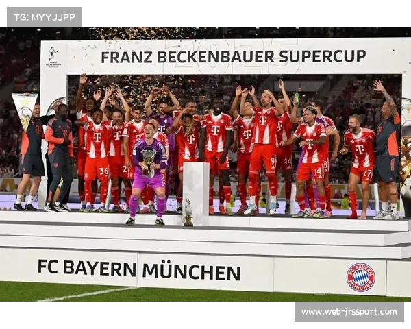 弗朗茨-贝肯鲍尔超级杯定于8月22日举行